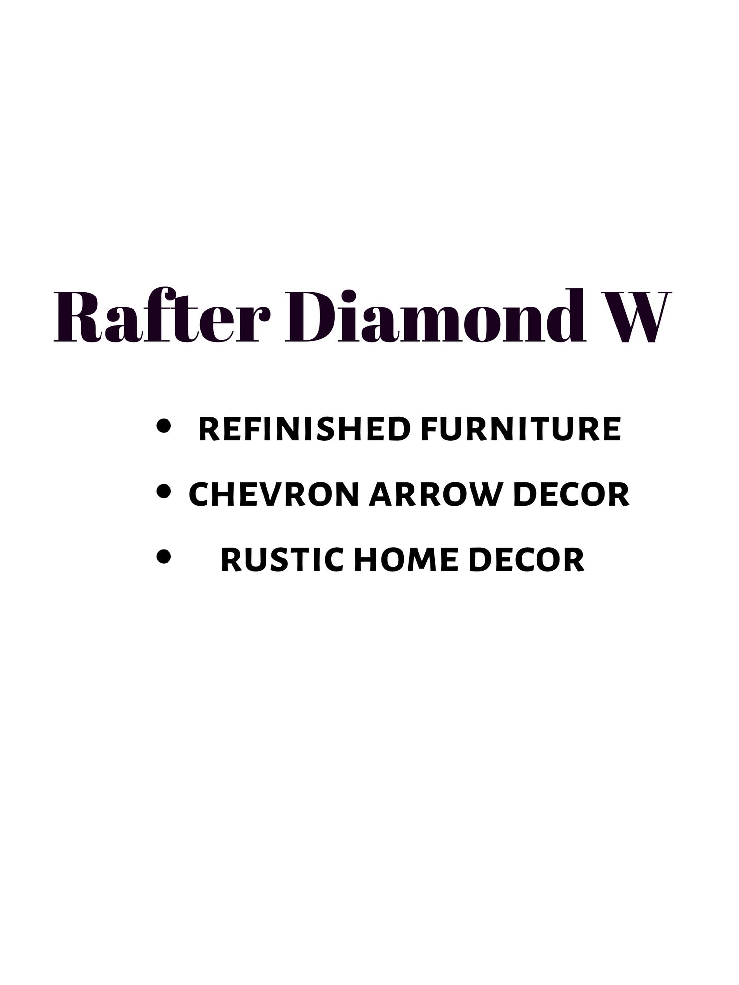 Rafter Diamond W