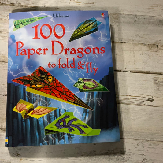 100 Paper Dragons to Fold & Fly