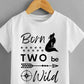 Two Be Wild